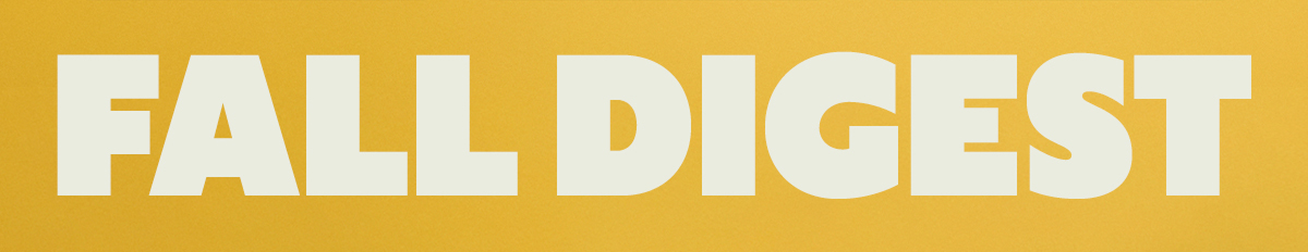FALL DIGEST