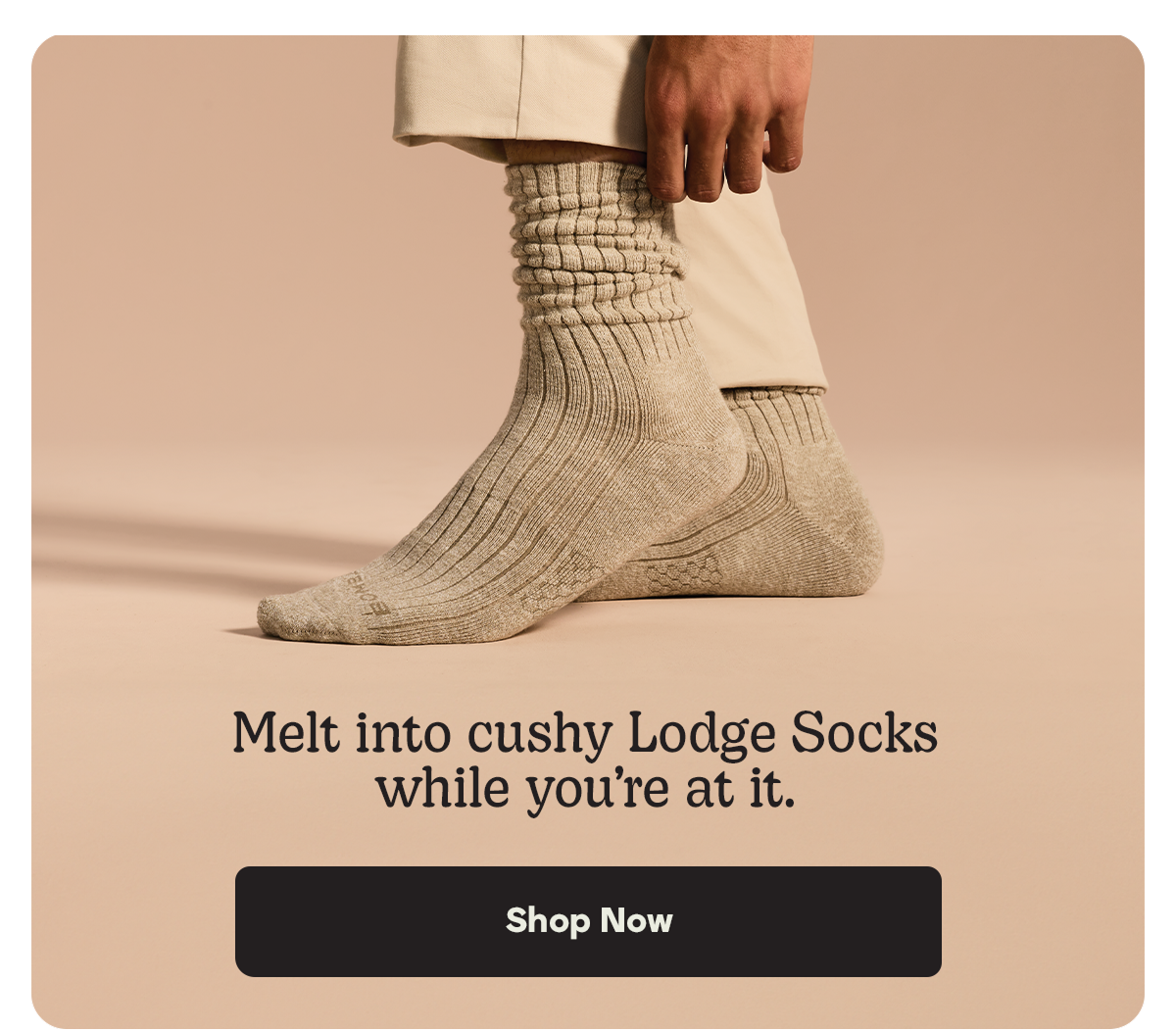 Melt into cushy Lodge Socks while you're at it. | Shop Now