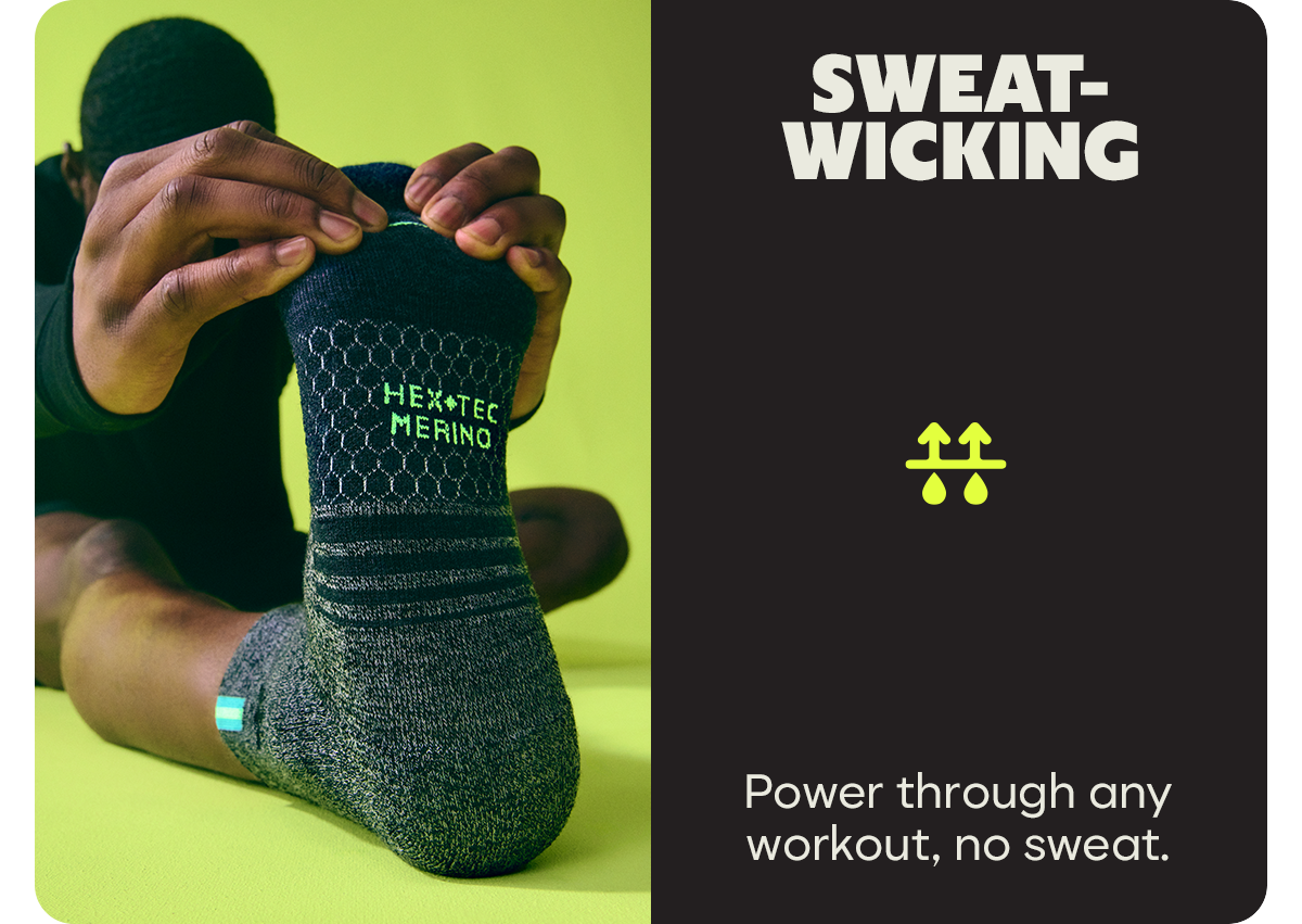 SWEAT-WICKING | Power through any workout, no sweat.