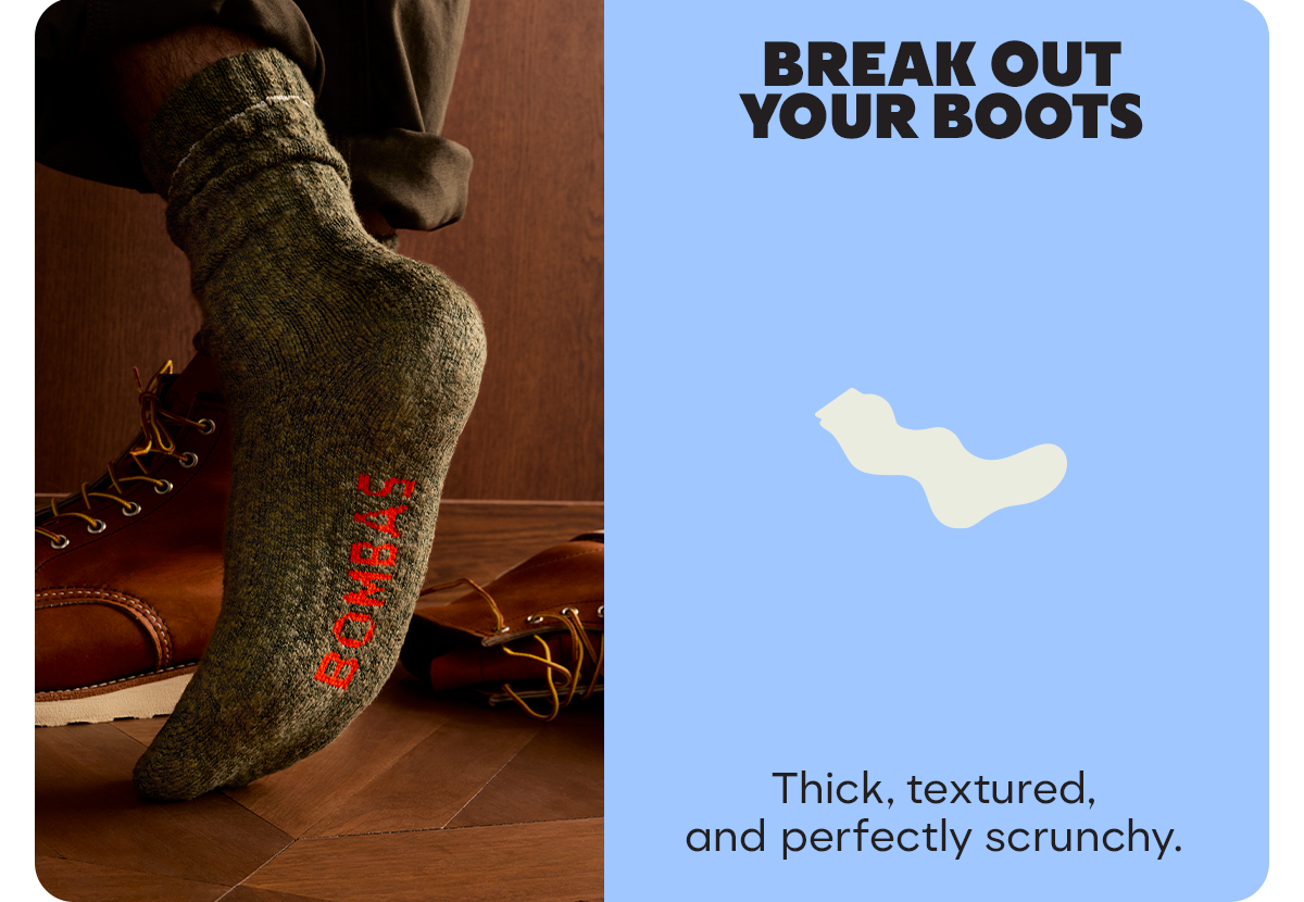 BREAK OUT YOUR BOOTS | Thick, textured, and perfectly scrunchy.