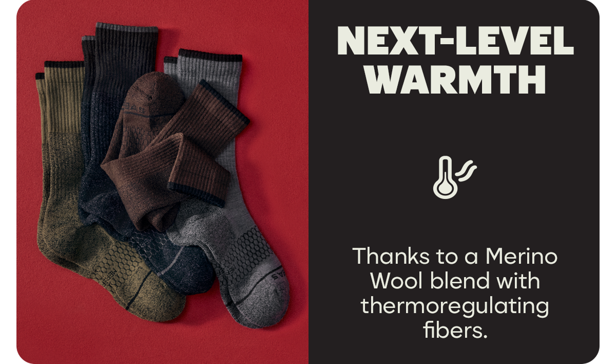 NEXT-LEVEL WARMTH | Thanks to a Merino Wool blend with thermoregulating fibers.