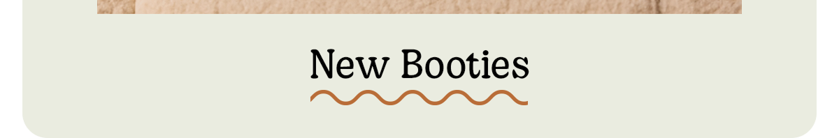 New Booties