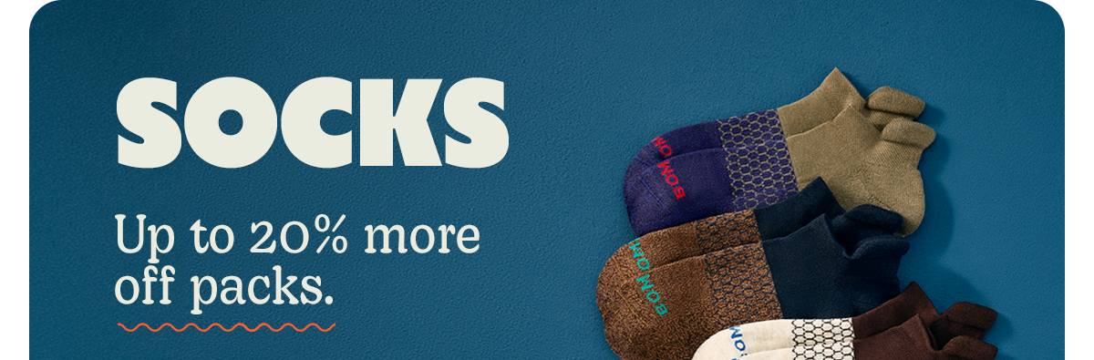 SOCKS | Up to 20% more off packs.
