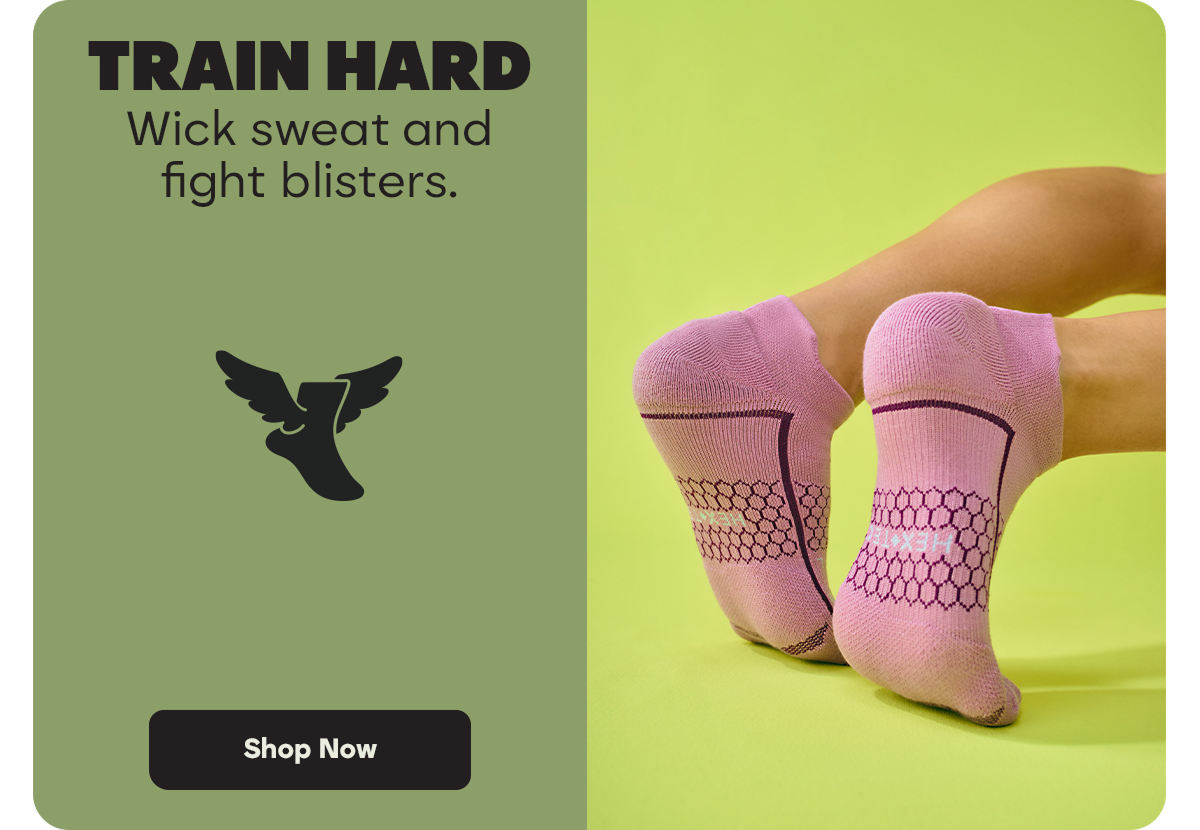 TRAIN HARD | Wick sweat and fight blisters. | Shop Now