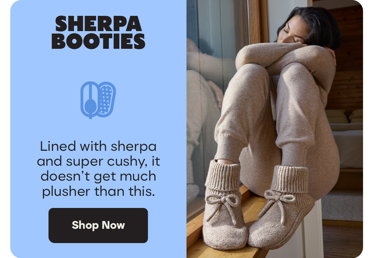 SHERPA BOOTIES | Lined with sherpa and super cushy, it doesn't get much plusher than this. | Shop Now