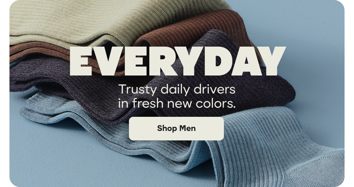 EVERYDAY | Trusty daily drivers in fresh new colors. | Shop Men