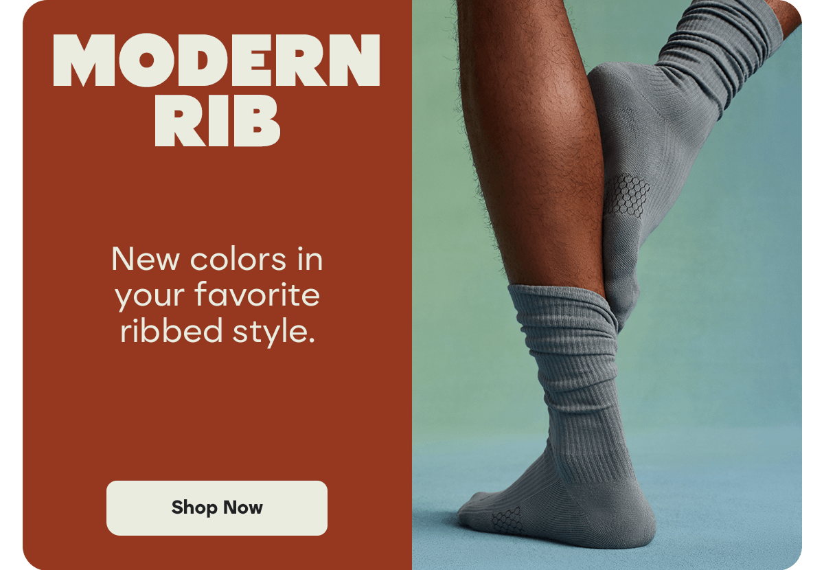 MODERN RIB | New colors in your favorite ribbed style. | Shop Now
