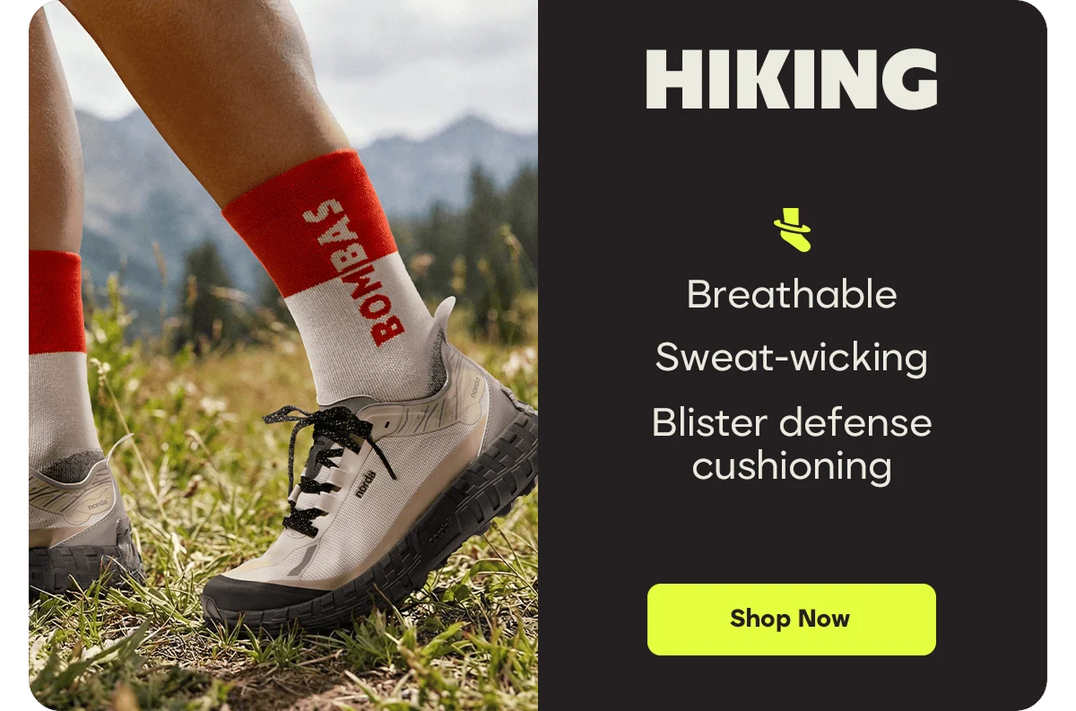 HIKING. Breathable. Sweat-wicking. Blister defense cushioning. Shop Now