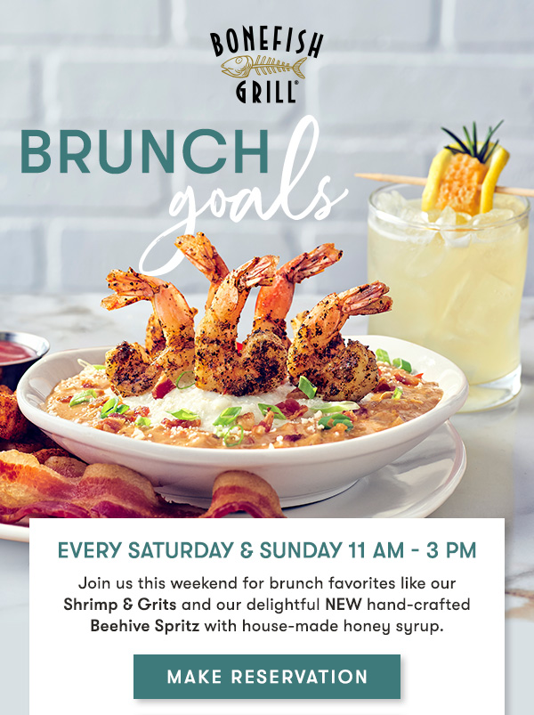 Every Saturday & Sunday 11 AM - 3 PM Join us this weekend for brunch favorites like our Shrimp & Grits and our delightful NEW hand-crafted Beehive Spritz with house-made honey syrup.MAKE RESERVATION