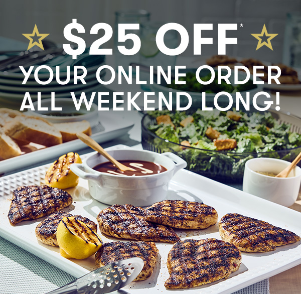 $25 Off your Online Order all weekend long! Enjoy $25 off your $100 Online Order July 4 - 6 Let us do the grilling for your 4th of July gathering. Order everyone’s Bonefish favorites and spend more time celebrating with your family and friends. USE CODE JULY4TH25 TO REDEEM Valid 7/4/25 – 7/6/25. PRICES, PRODUCTS & PARTICIPATION VARY BY LOCATION.