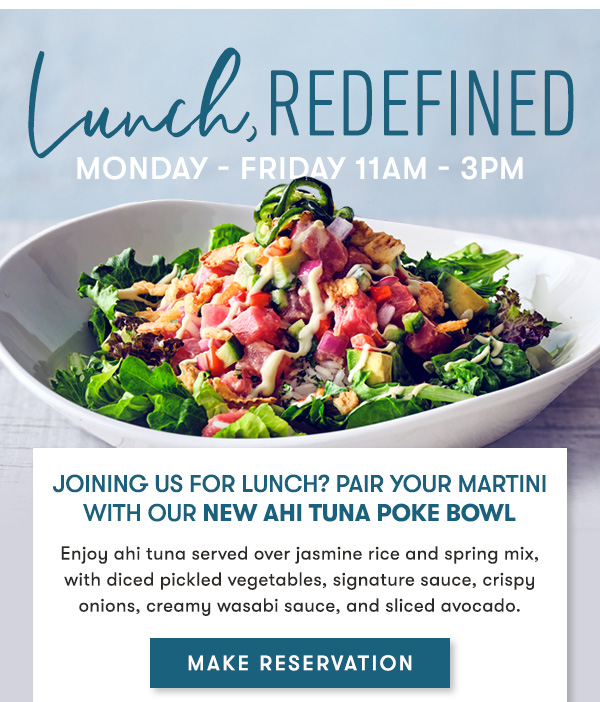 Explore our New Lunch Menu Every weekday, you can enjoy delicious soups, salads, bowls and sandwiches, plus our NEW $14.9 Prix Fixe lunch—including your choice of a Coca-Cola® beverage, a soup or salad, and a select entrée served with a side. Escape the ordinary and join us for lunch this week!