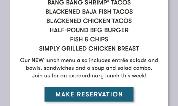 Explore our New Lunch Menu Every weekday, you can enjoy delicious soups, salads, bowls and sandwiches, plus our NEW $14.9 Prix Fixe lunch—including your choice of a Coca-Cola® beverage, a soup or salad, and a select entrée served with a side. Escape the ordinary and join us for lunch this week!