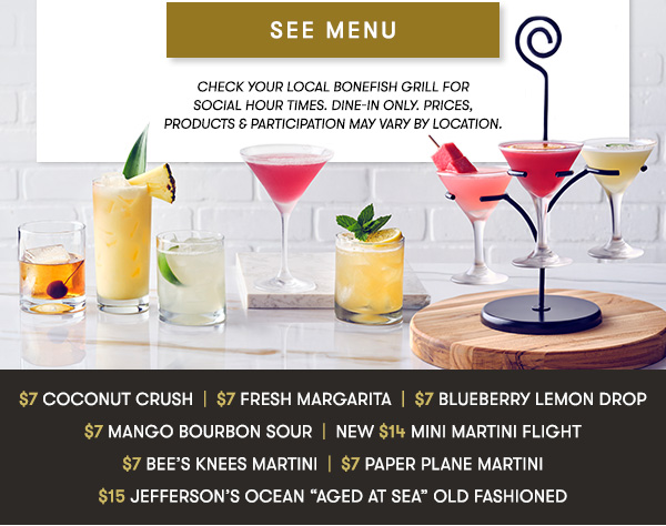 Social Hour Let's Go. Dine in only. See Menu
