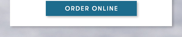 ORDER ONLINE