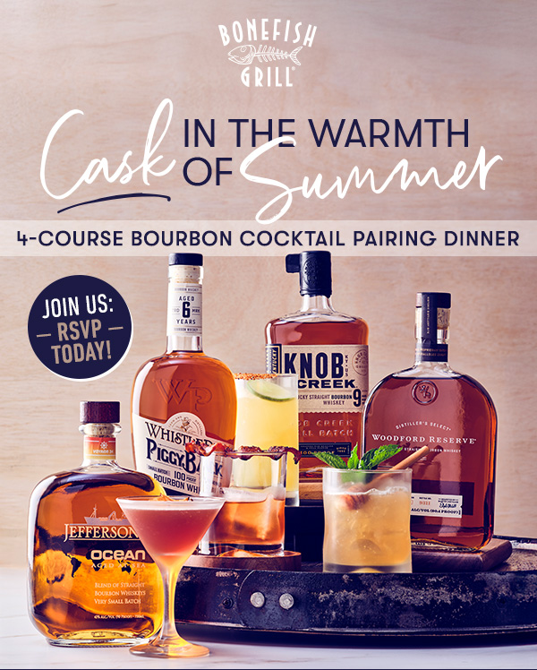 CASK IN THE WARMTH OF SUMMER | 4-Course Bourbon Cocktail Pairing Dinner | JOIN US - RSVP TODAY