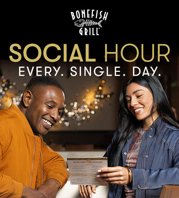 Social Hour                                     every. Single. Day.