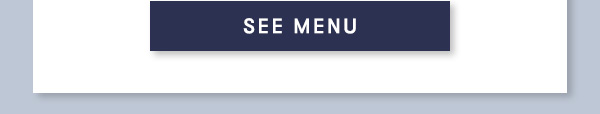 SEE MENU