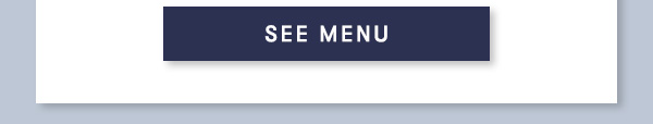 SEE MENU