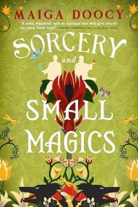 Sorcery and Small Magics