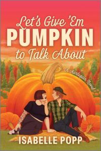 Let’s Give ’Em Pumpkin to Talk About