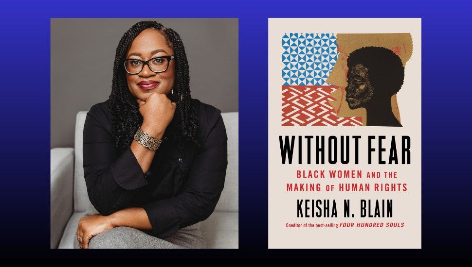 author photo of Keisha N. Bliain next to a graphic of her book, Without Fear