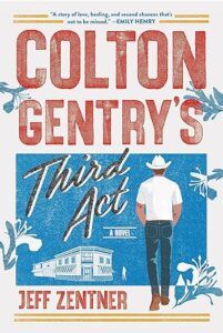 Colton Gentry’s Third Act