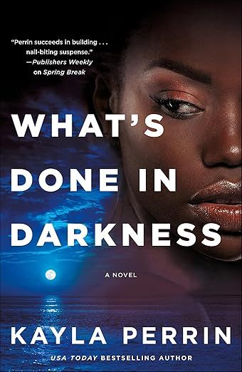 What’s Done in Darkness