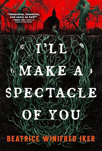 I’ll Make a Spectacle of You