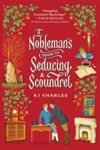 A Nobleman’s Guide to Seducing a Scoundrel