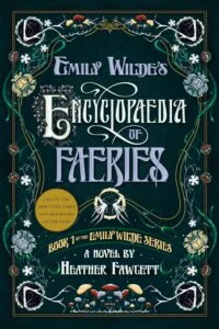 Emily Wilde’s Encyclopedia of Faeries