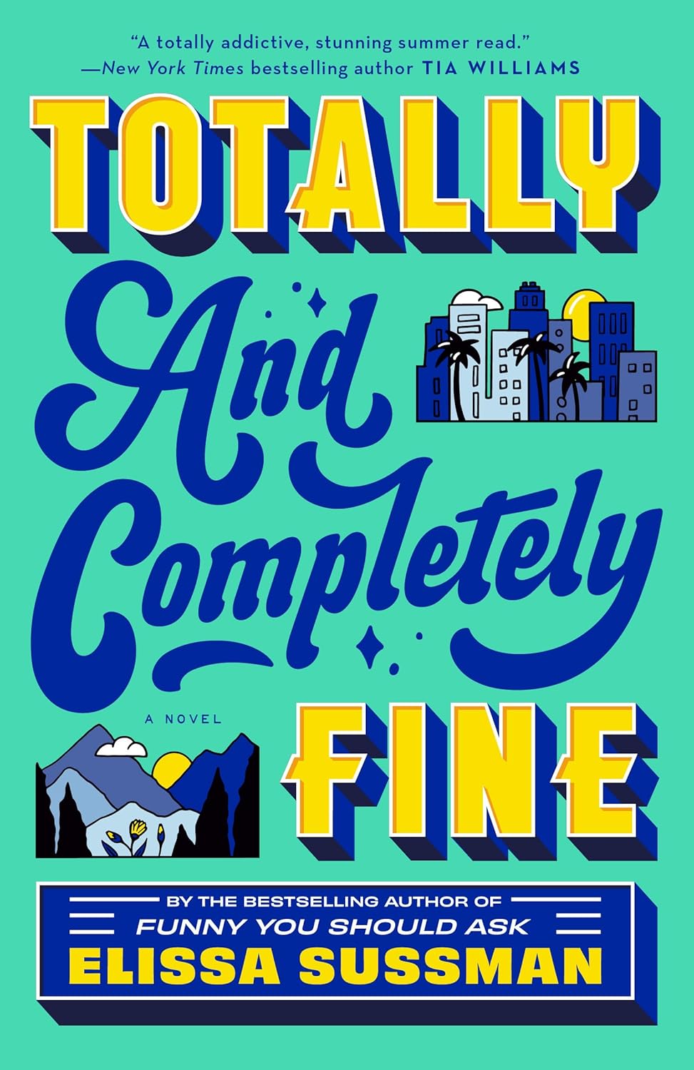 Totally and Completely Fine