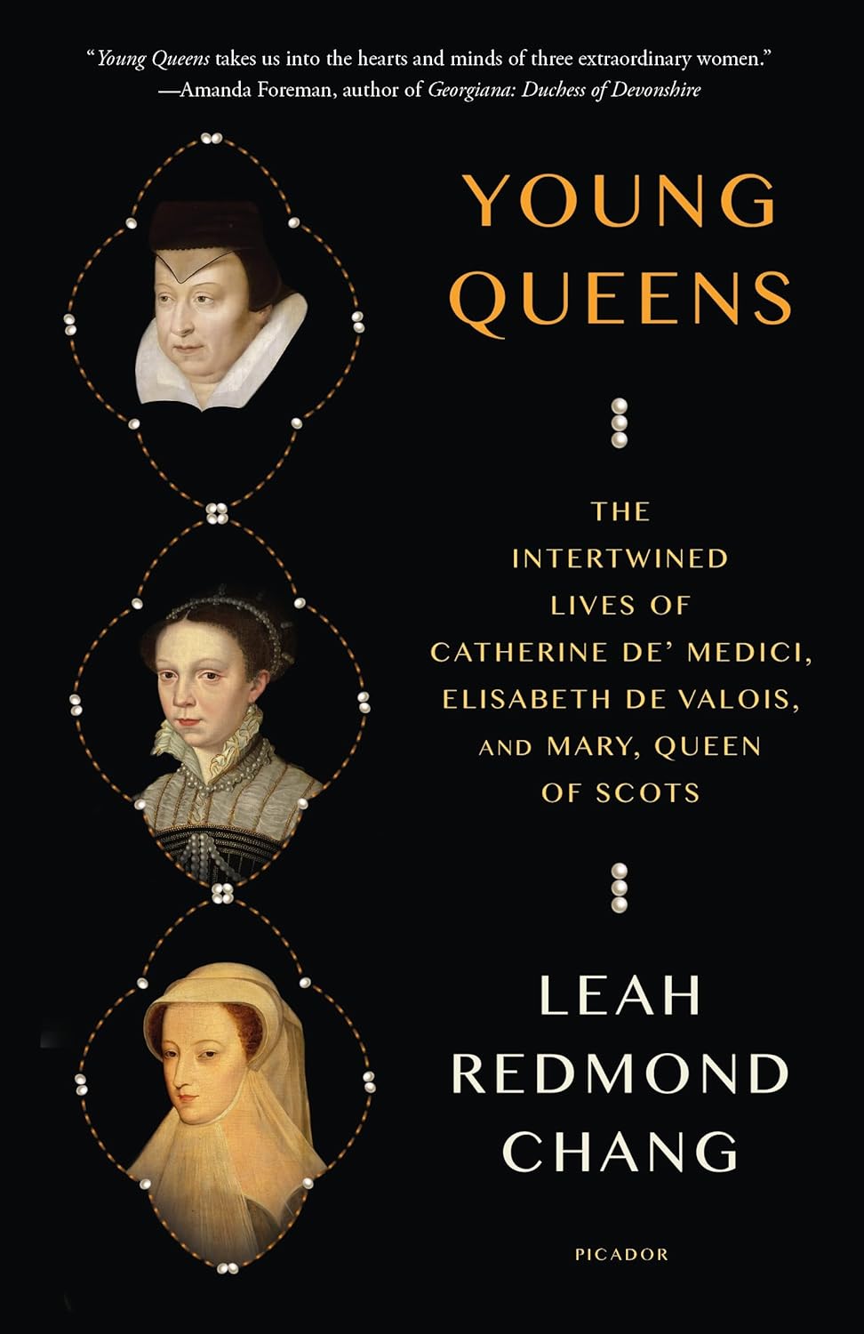 Young Queens: Three Renaissance Women and the Price of Power