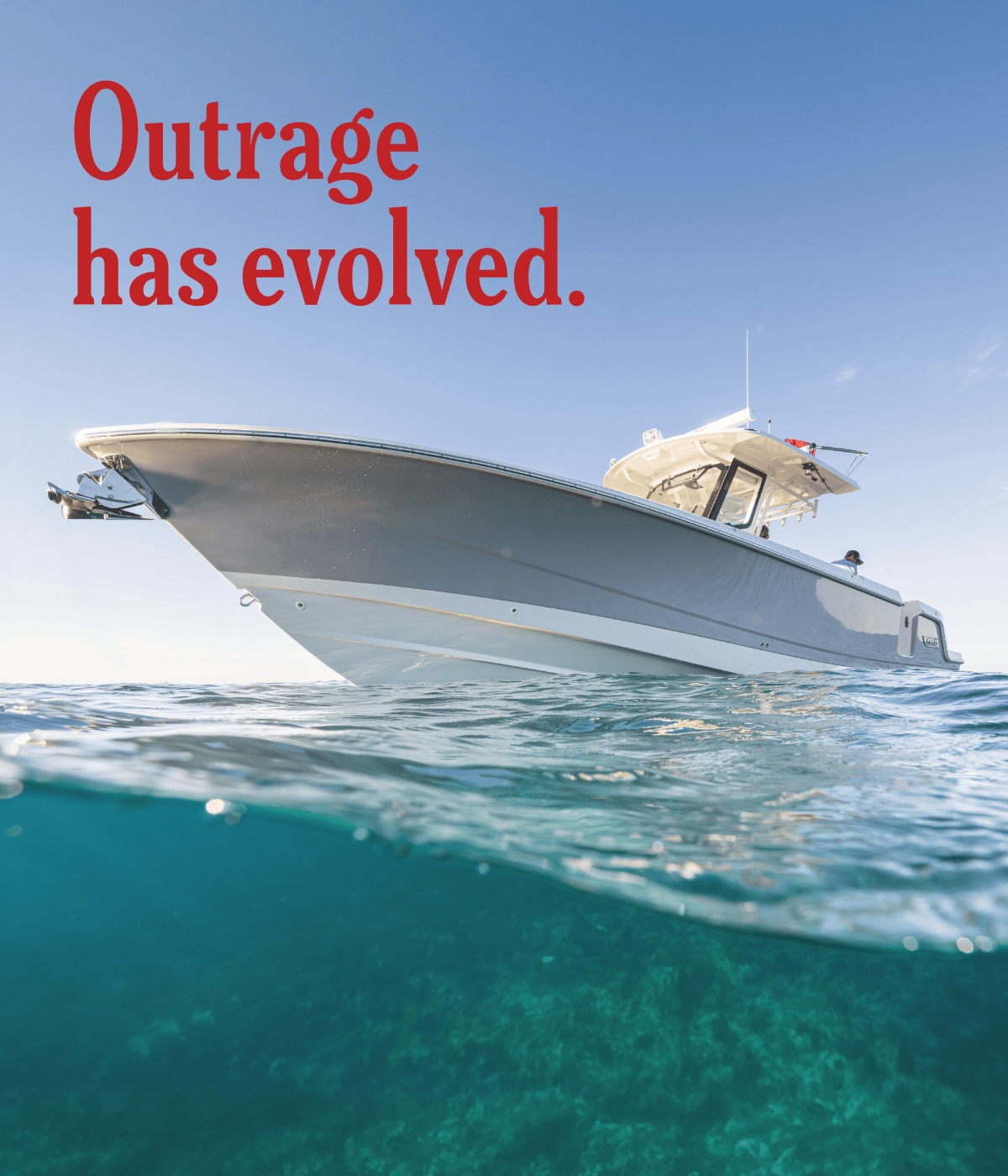 A boat partially submerged in clear blue water with a bright blue sky, overlaid with the red text "Outrage has evolved."