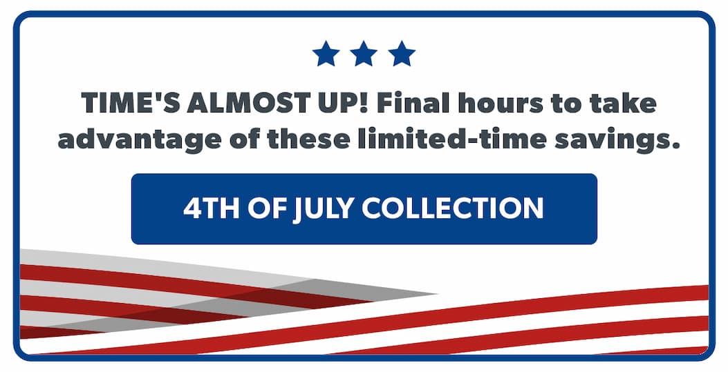 Time's almost up! Final hours to take advantage of these limited-time savings!
