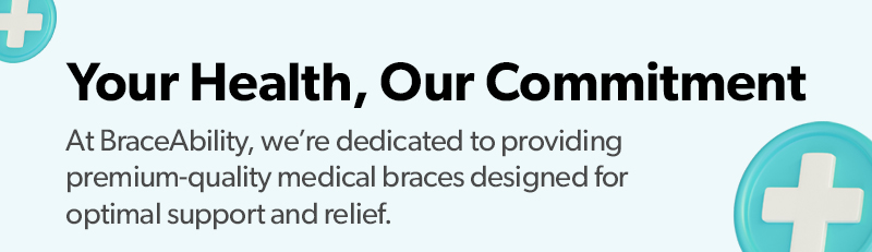 BraceAbility offers premium-quality medical braces for optimal support and relief