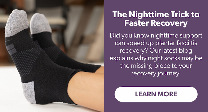 The Nighttime Trick to Faster Recovery Did you know nighttime support can speed up plantar fasciitis recovery? Our latest blog explains why night socks may be the missing piece to your recovery journey.