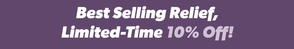 Best Selling Relief, Limited-Time 10% Off!