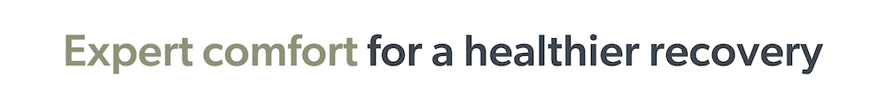 Expert Comfort for a Healthier Recovery