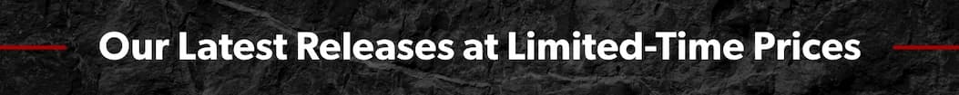 Our Latest Releases at Limited-Time Prices