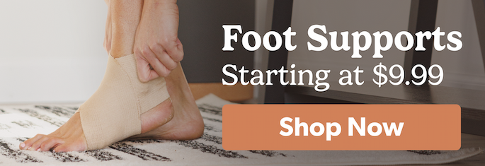 foot supports starting at 9.99 for the Comfort Season Sale