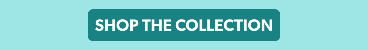 Shop the Collection