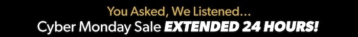 our cyber monday sale is extended 24 hours