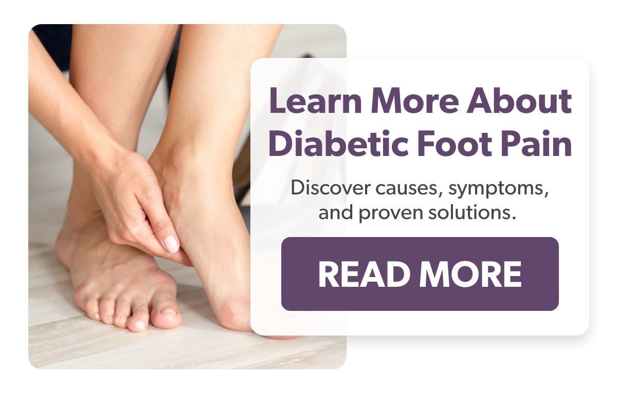 Learn More About Diabetic Foot Pain