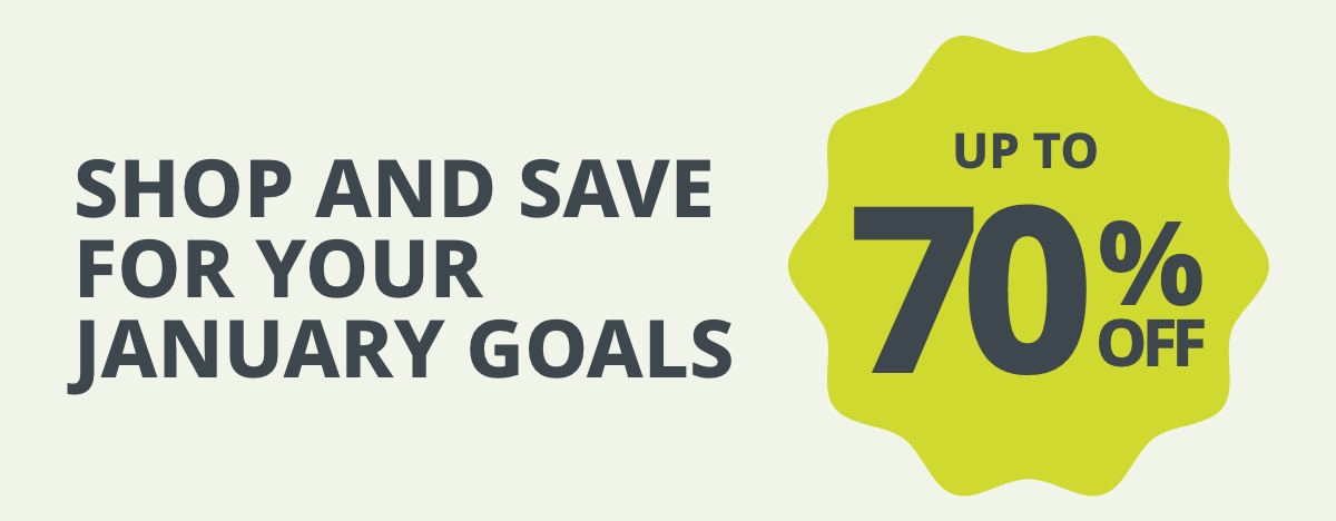 Shop and Save for you January Goals! Up to 70% off!