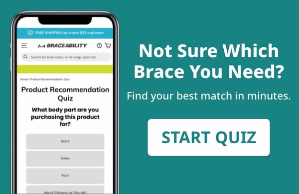 Not Sure Which Brace Fits Your Needs?  Find your best match in minutes. 