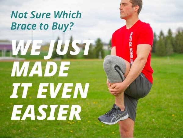 Not Sure Which Brace to Buy?  We Just Made It Even Easier 