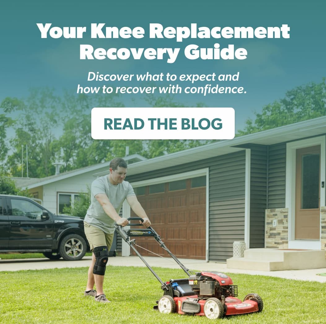 Your Knee Replacement Recovery Guide Discover what to expect and how to recover with confidence.  Button: READ THE BLOG