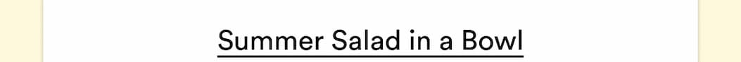 Summer Salad in a Bowl