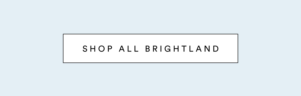Shop all Brightland