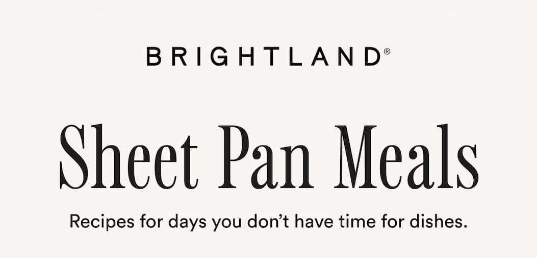 Sheet Pan Meals. Recipes for days you don’t have time for dishes.